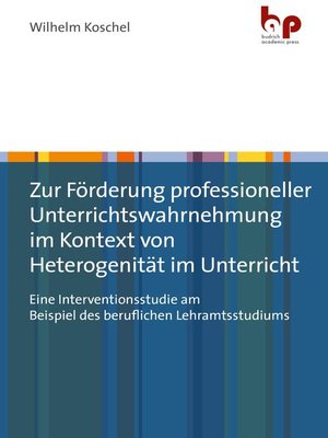 cover image of Zur Förderung professioneller Unterrichtswahrnehmung im Kontext von Heterogenität im Unterricht